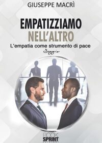 Empatizziamo nell'altro, l'empatia come strumento di pace